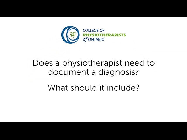 Does a physiotherapist need to document a diagnosis?