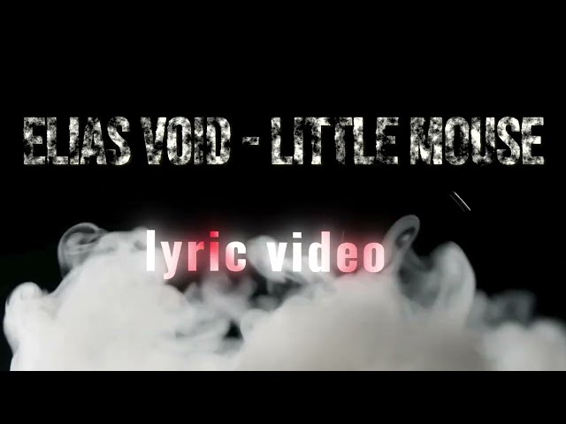 Little Mouse (Lyric Video)