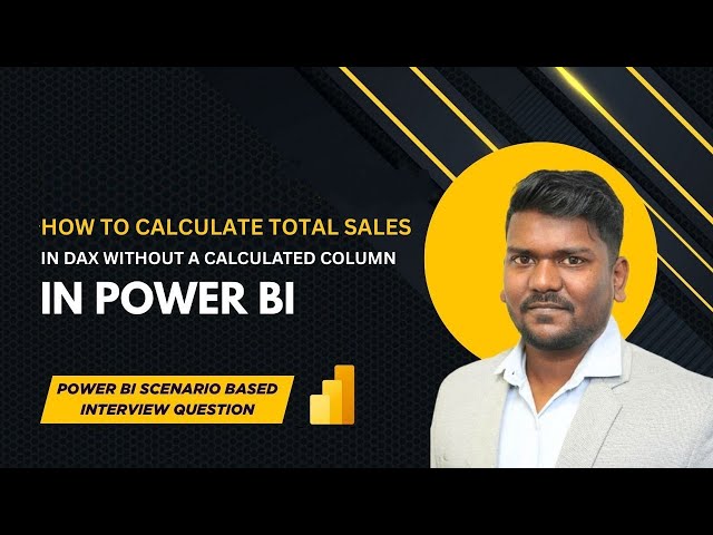 How to Calculate Total Sales in DAX Without a Calculated Column | Power BI Interview Question