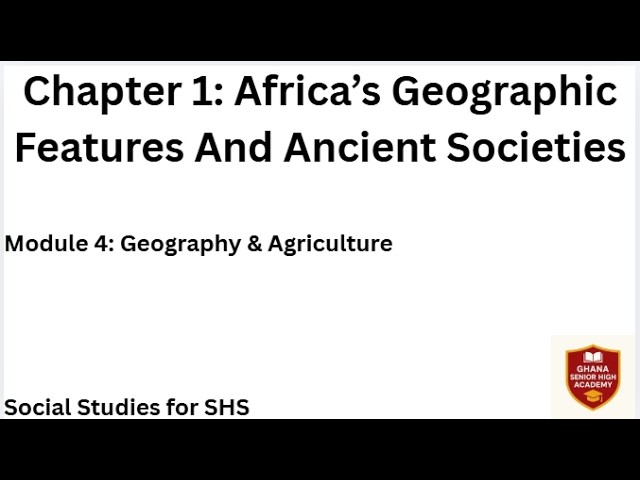 SOC Chapter 1 Module 4: Geography & Agriculture