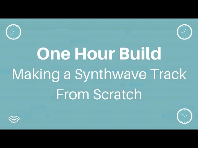 One Hour Build: Making A Synthwave Track From Scratch