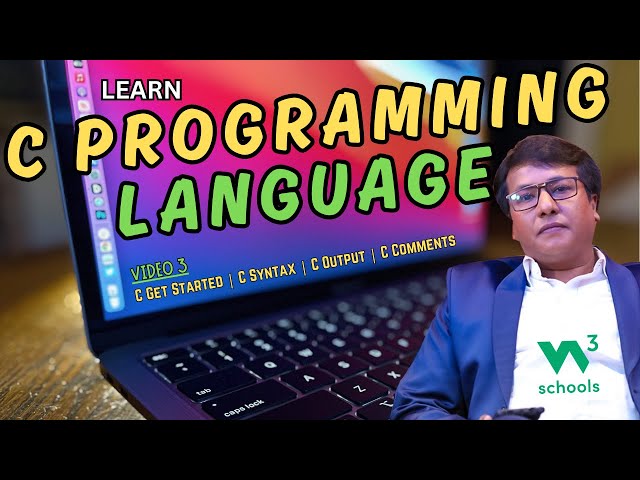 C Programming for Beginners: Get Started, Syntax, Output & Comments | W3Schools Tutorial | Video 3