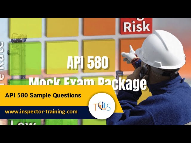 API 580 Sample Questions | Free Practice Test