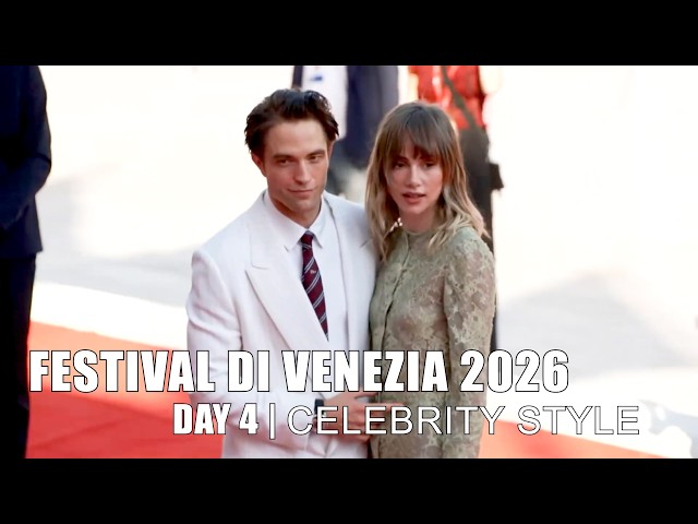 VENICE FILM FESTIVAL 2026 | Day 4 Celebrity Style - Fashion Channel