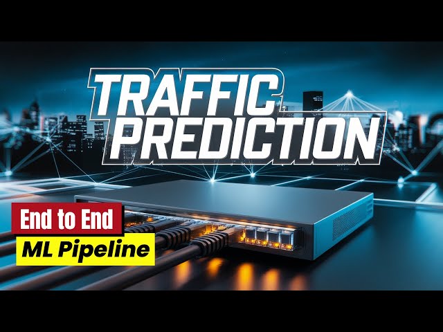 Network Traffic Congestion Prediction | End to End ML Pipeline Project | Code Walkthrough