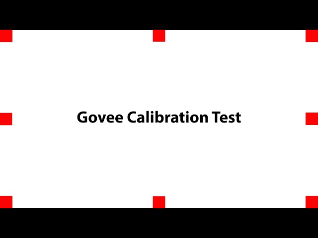 Govee Calibration Test Screen