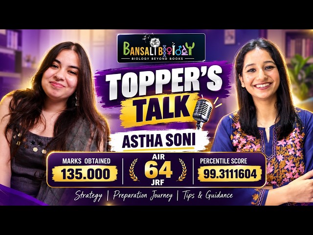 🔥 AIR 64 ASTHA SONI | CSIR NET Life Science July 2026 JRF Topper 🏆| Topper Strategy | Bansal Biology