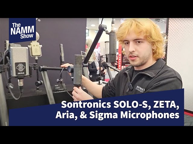 NAMM 2025:  Sontronics SOLO-S, ZETA, Aria & Sigma Microphones