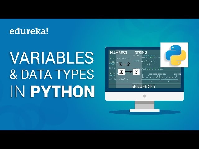 Variables & Data Types In Python | Python Tutorial For Beginners | Python Programming | Edureka