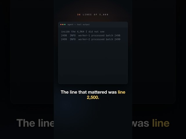 Your agent didn't read the log. It read the first 36 lines