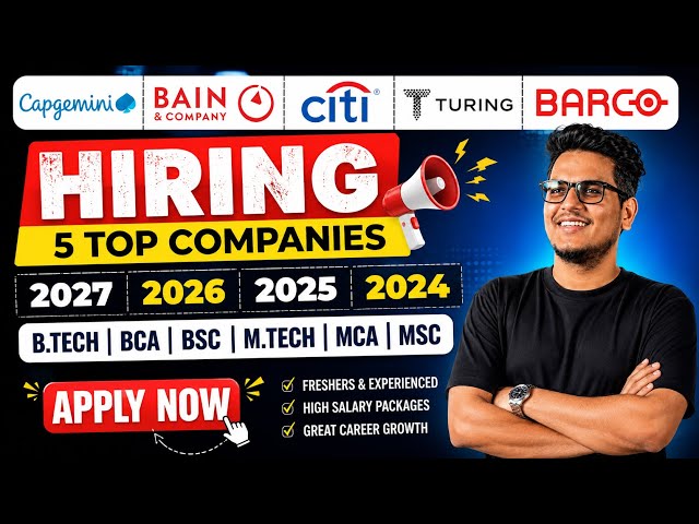 Capgemini , Bain & Company, Citi ,Turing and Barco Hiring | 2027,2026,2025,2024 Batch | Apply Now