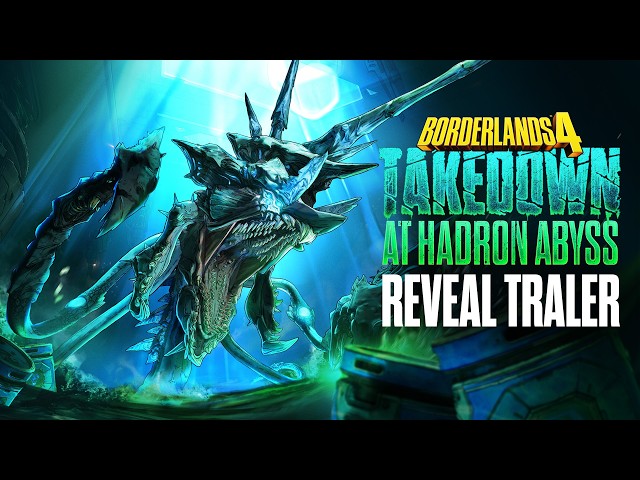 Borderlands 4 - Takedown at Hadron Abyss - Official Reveal Trailer