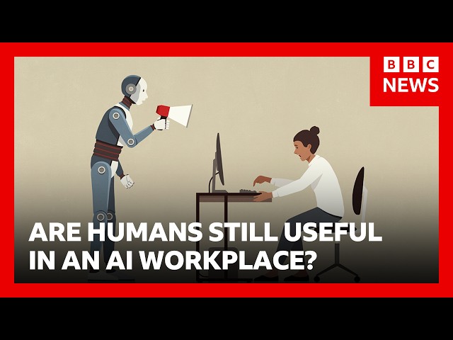 Are humans useless in the AI workspace? | BBC News