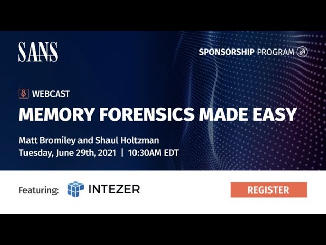 Memory Forensics Made Easy, with SANS and Intezer