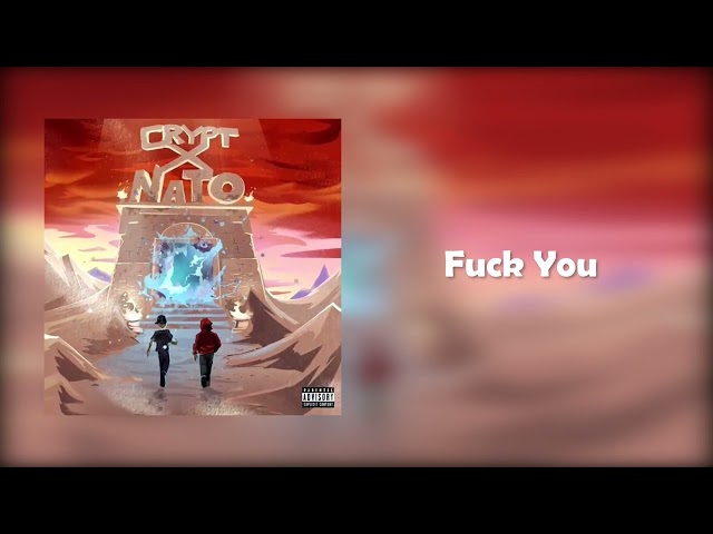Crypt x Joey Nato - Fuck You (Prod Joey Nato)