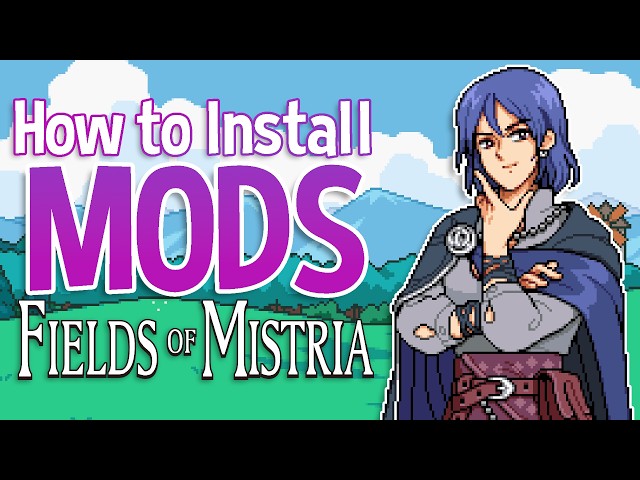 How to Install Mods for Fields of Mistria