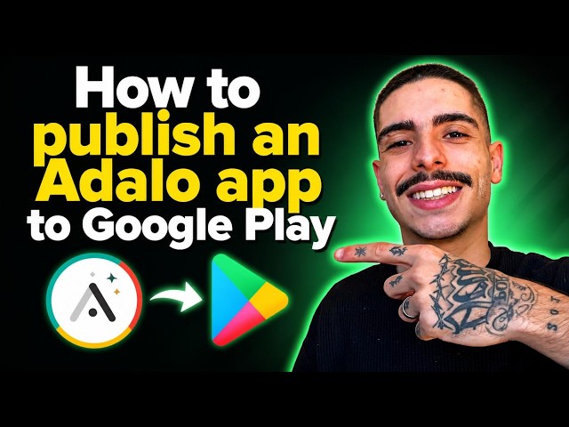 How to Publish an Adalo App to Google Play Store
