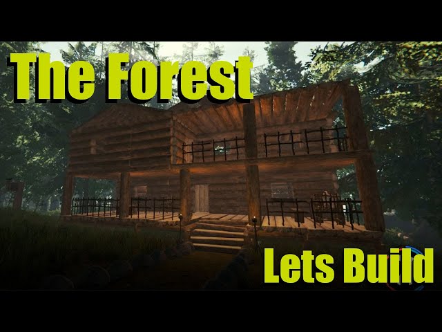 The Forest - Creative building for fun Pt 2 (Decorating the House)