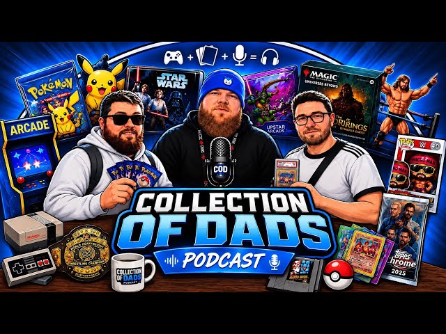 The Collection of Dads Podcast - Ep. 2 - YOU SHALL NOT PASS!!!