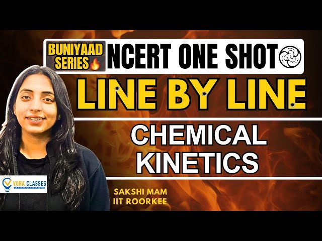 Buniyaad NCERT Line by CHEMICAL KINETICS | Boards | NEET  #neet #cbse #cbseboard #neet2024
