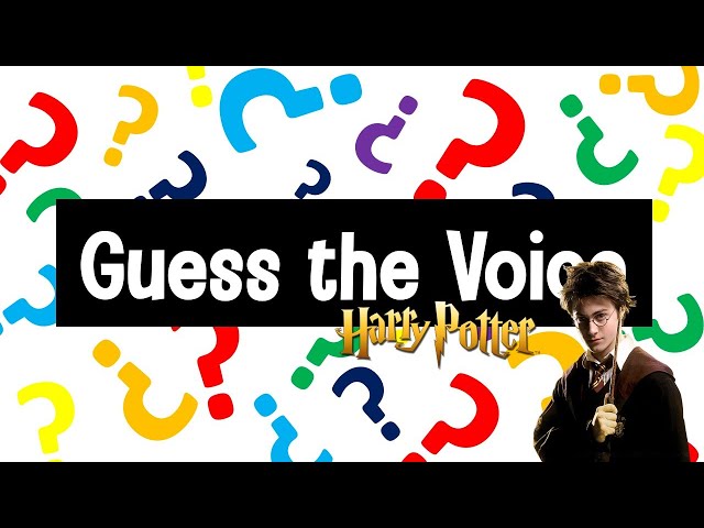 Harry Potter Quiz | Guess the Harry Potter Voice