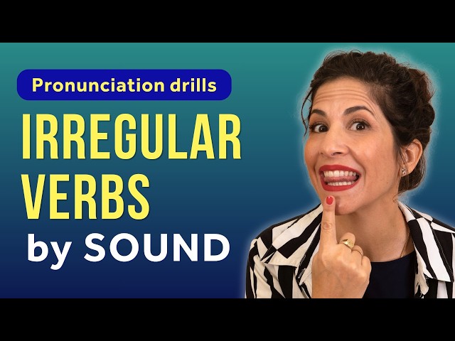 A new way to practice irregular verbs (pronunciation practice)