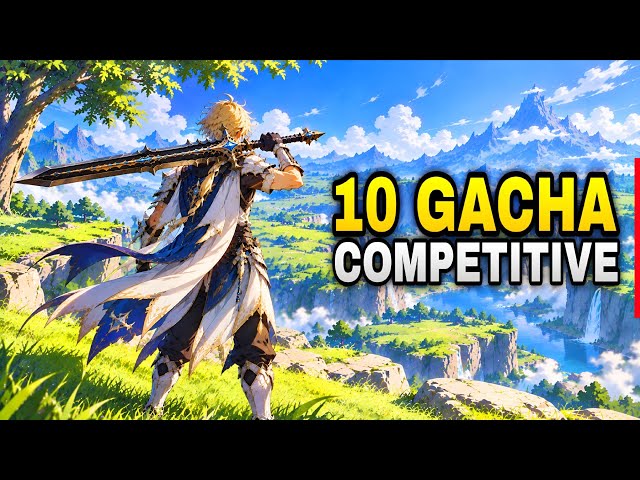 Top 10 COMPETITIVE GACHA GAMES 2026 on Mobile with Active Real Time PvP