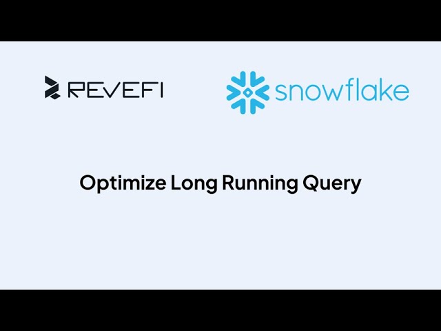 Snowflake Optimize Long Running Query