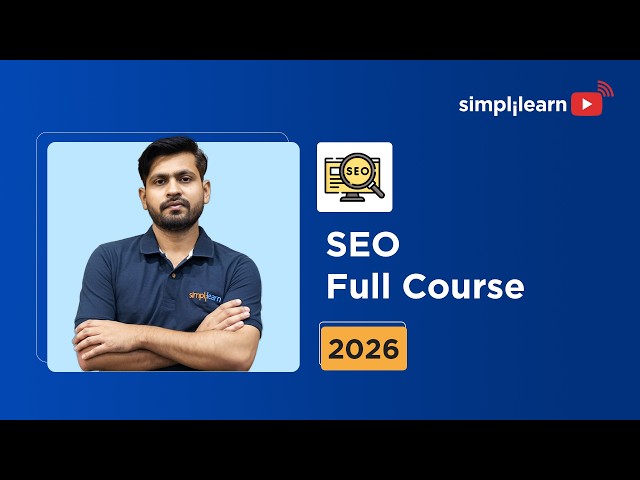 SEO Full Course 2026 [FREE] | SEO Tutorial For Beginners | Complete SEO Training | Simplilearn