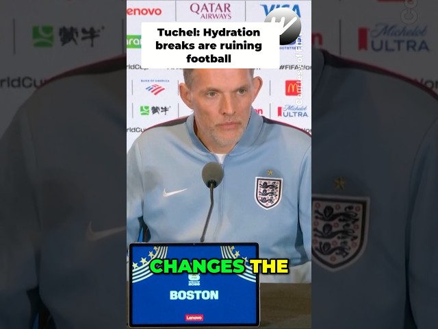 Hydration Breaks: Tuchel Not a Fan!! #shorts