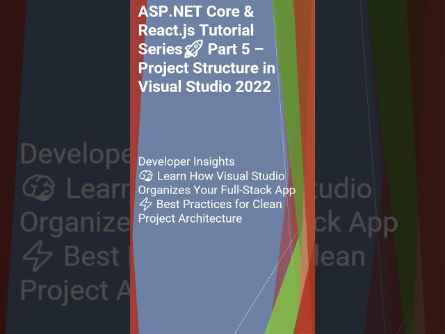 ASP.NET Core & React.js Tutorial Series🚀 Part 5 – Project Structure in Visual Studio 2022