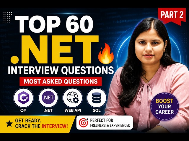 TOP 60 .NET INTERVIEW QUESTIONS🔥  |   PART 2   |MOST ASKED QUESTIONS💻 C# | .NET | WEB API | SQL
