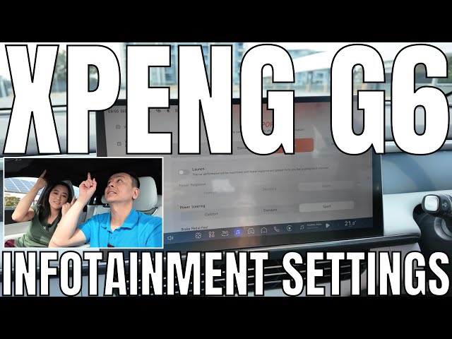 Xpeng G6 LR Infotainment System Settings Walkthrough Version XOS 5.8.0