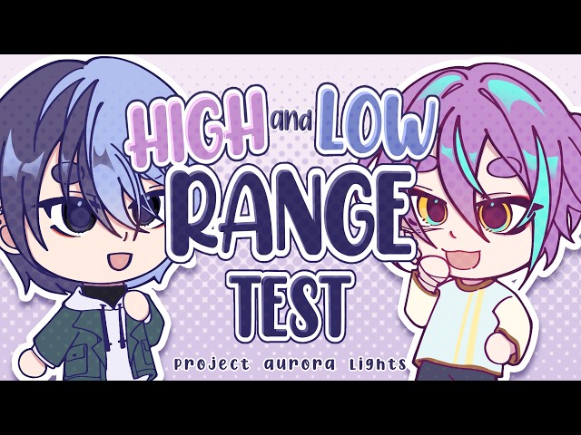 High and Low Range Test || JP RuiToya || Project: Aurora Lights