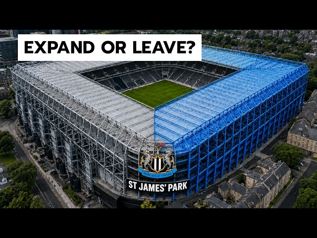 Why Can’t Newcastle United Simply Expand St James’ Park?