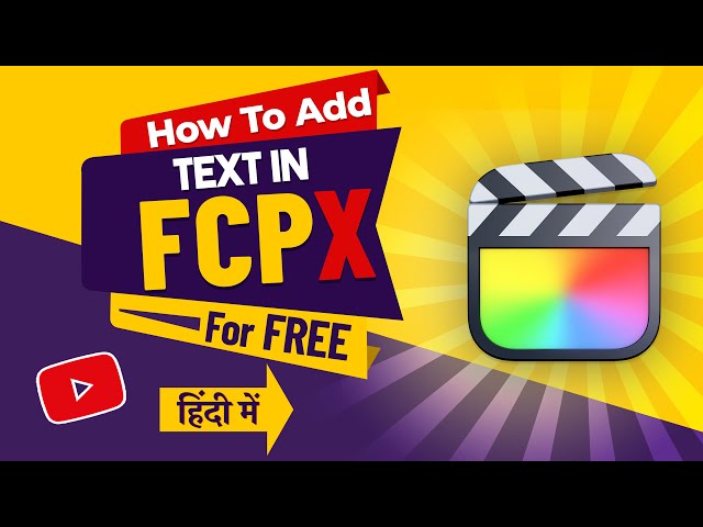 How to Add Text to Videos in FCPX?   FCPX Text Adding Tutorial in Hindi