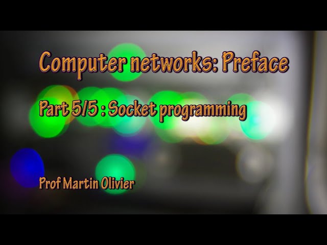 Preface (5/5): Socket programming (Computer networks)