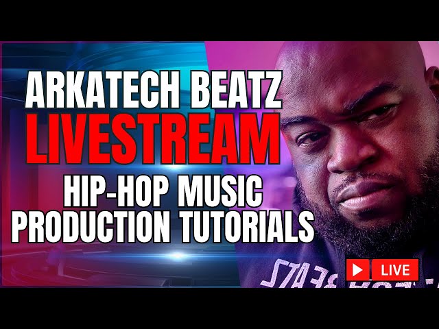 Arkatech Beatz Live: Hip-Hop Beat Making & Music Production Tutorials (Day 148)