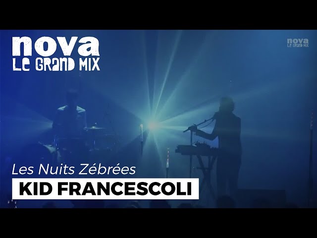 Kid Francescoli @ Les Nuits Zébrées Brest - Nova