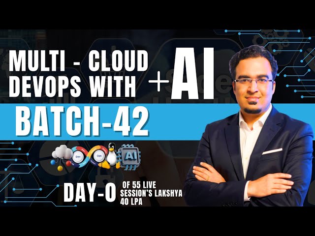 Batch-42 Day-0 🔥 Multi-Cloud + DevOps with AI | 55-Days Live Bootcamp Explained