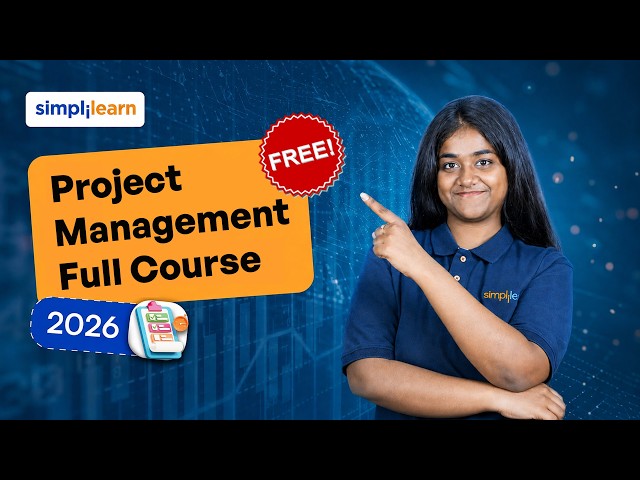 Project Management Full Course 2026 | From Basics to PMP Prep | Simplilearn