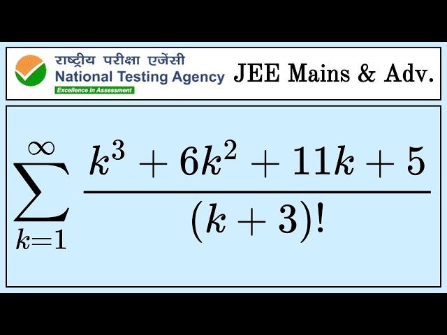 JEE Mains & Advanced | Infinite Factorial Sum🔥