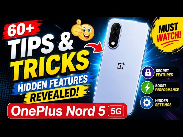 OnePlus Nord 5 5g  Tips And Tricks - Top 60++ Hidden Features | Hindi-हिंदी