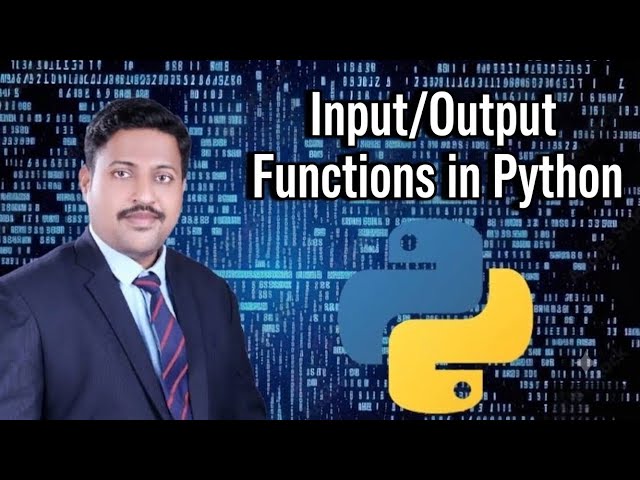 Python Input and Output Functions | input() & print() | Python Programming for Beginners