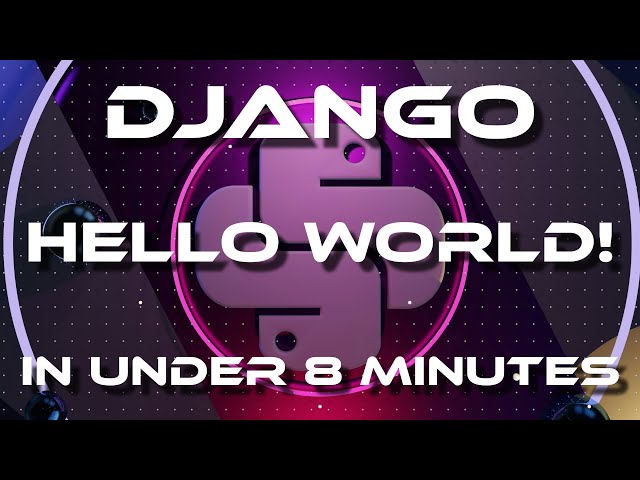 Build a Django 'Hello World' App in Under 8 Minutes! (VS Code Tutorial)