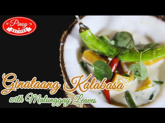 Ginataang Kalabasa Pinoy Recipe : How to cook Ginataang Kalabasa  | Pinoy Recipes