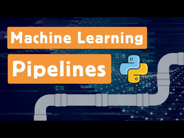 Machine Learning Pipelines in Python: Step-by-Step Guide with Scikit-Learn