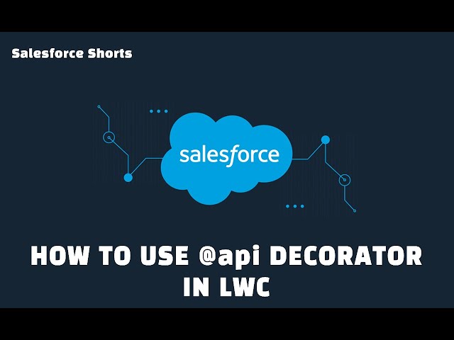 How to use @api Decorator in LWC to pass data from child to parent | Salesforce