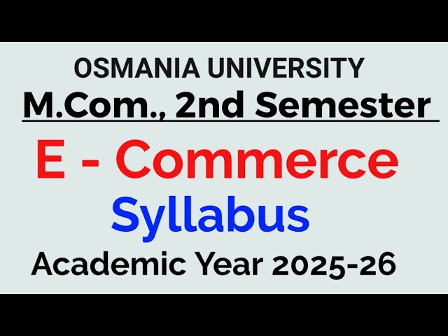 E-Commerce | Syllabus | M.Com 2nd Semester | Osmania University