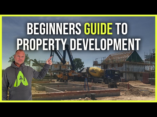 HOW TO MAKE BIG MONEY AS A BEGINNER PROPERTY DEVELOPER